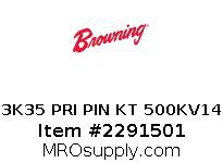 S3K35 PRI PIN KT 500KV147