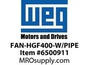 FAN-HGF400-W/PIPE