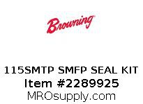 115SMTP SMFP SEAL KIT