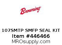 107SMTP SMFP SEAL KIT
