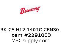 S3K CS H12 140TC CBN30 B