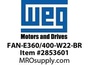 FAN-E360/400-W22-BR