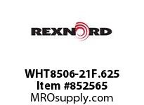 REXNORD WHT8506-21F.625 WHT8506-21 F.625 T2P N1