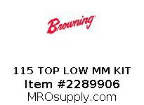 115 TOP LOW MM KIT