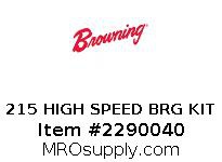 215 HIGH SPEED BRG KIT